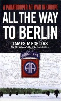 All the Way to Berlin  by MEGELLAS, James 